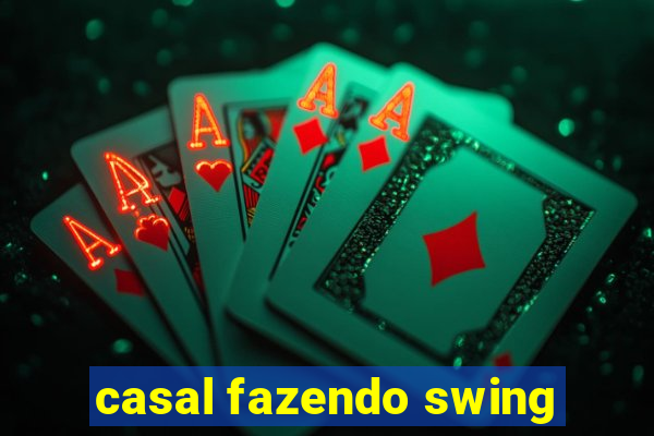 casal fazendo swing